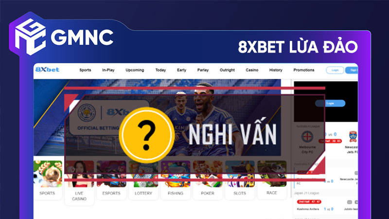 Cảnh báo nghiêm trọng về nhà cái 8xbet lừa đảo người chơi
