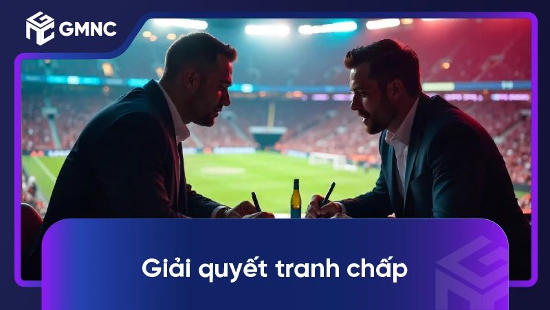 Giải quyết tranh chấp