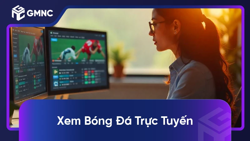 Xem Bóng Đá Trực Tuyến