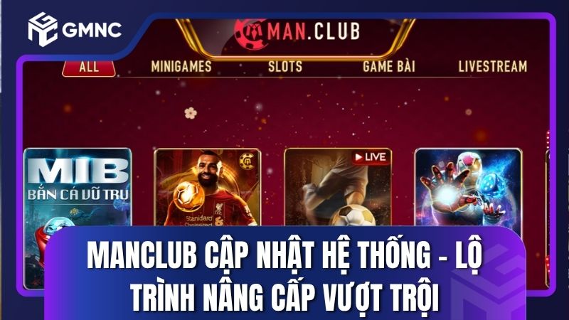 Manclub cập nhật hệ thống