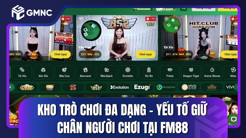 Kho trò chơi đa dạng – Yếu tố giữ chân người chơi tại FM88